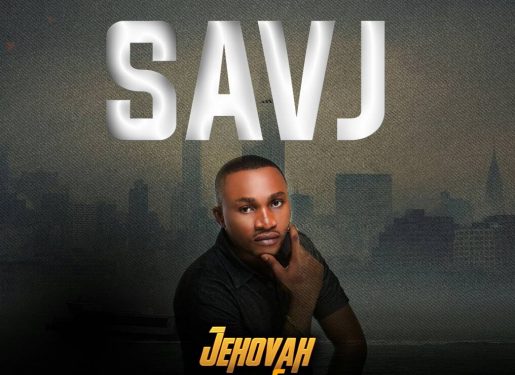 SAVJ – Jehovah No Gree ( prod. by Kinleo Jubraz )